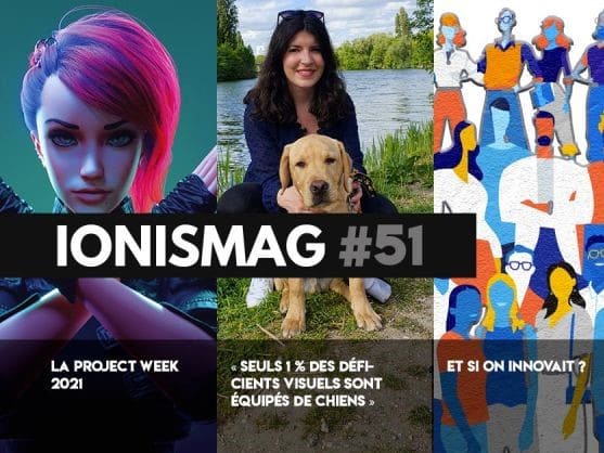 IONIS MAG #51&nbsp;: „Crise de civilisation“, Project Week et 10 initiatives positives contre la crise